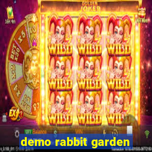 demo rabbit garden